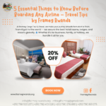 5 Essential Things to Know Before Boarding Any Airline – Travel Tips by Frameg Rwanda