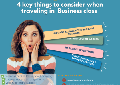 5 Essential Tips for First Class & Business Class Travelers | Frameg Travel Rwanda